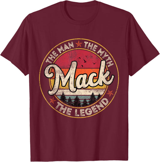 Mack The Man The Myth The Legend Personalized Name T-Shirt - T-Shirt | Maroon