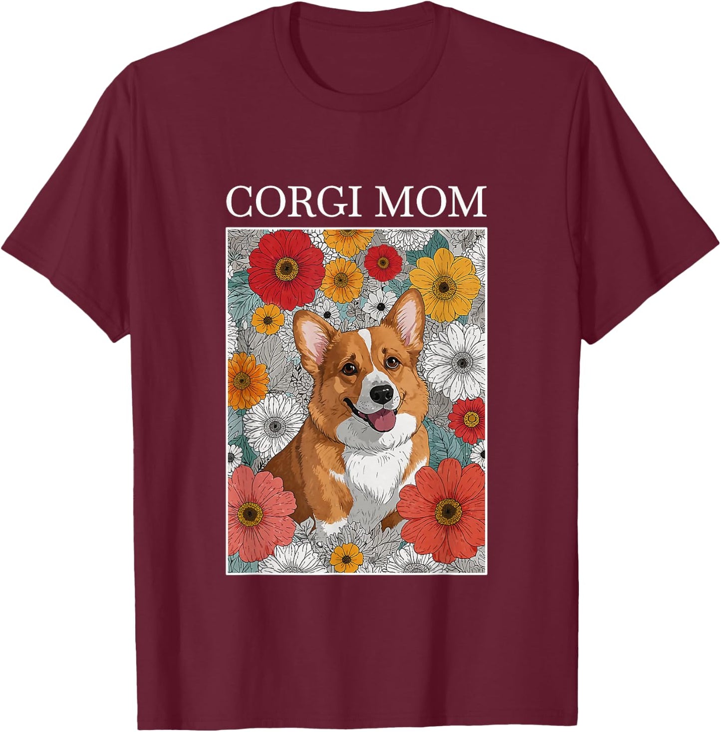 Corgi Mom Artsy Flower Dog Design T-Shirt - T-Shirt | Maroon