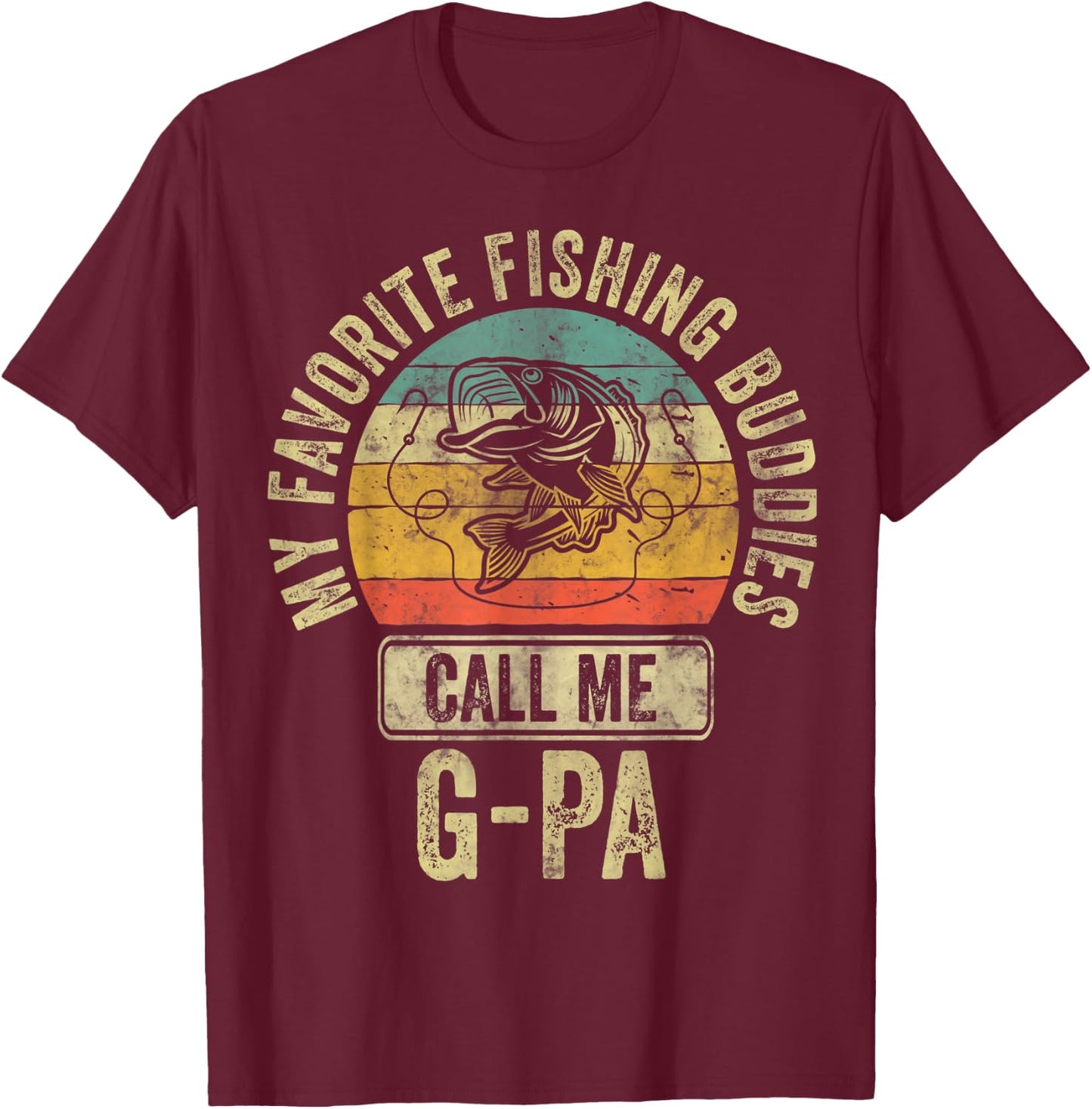 My Favorite Fishing Buddies Call Me G-Pa Shirt Fisherman T-Shirt - T-Shirt | Maroon
