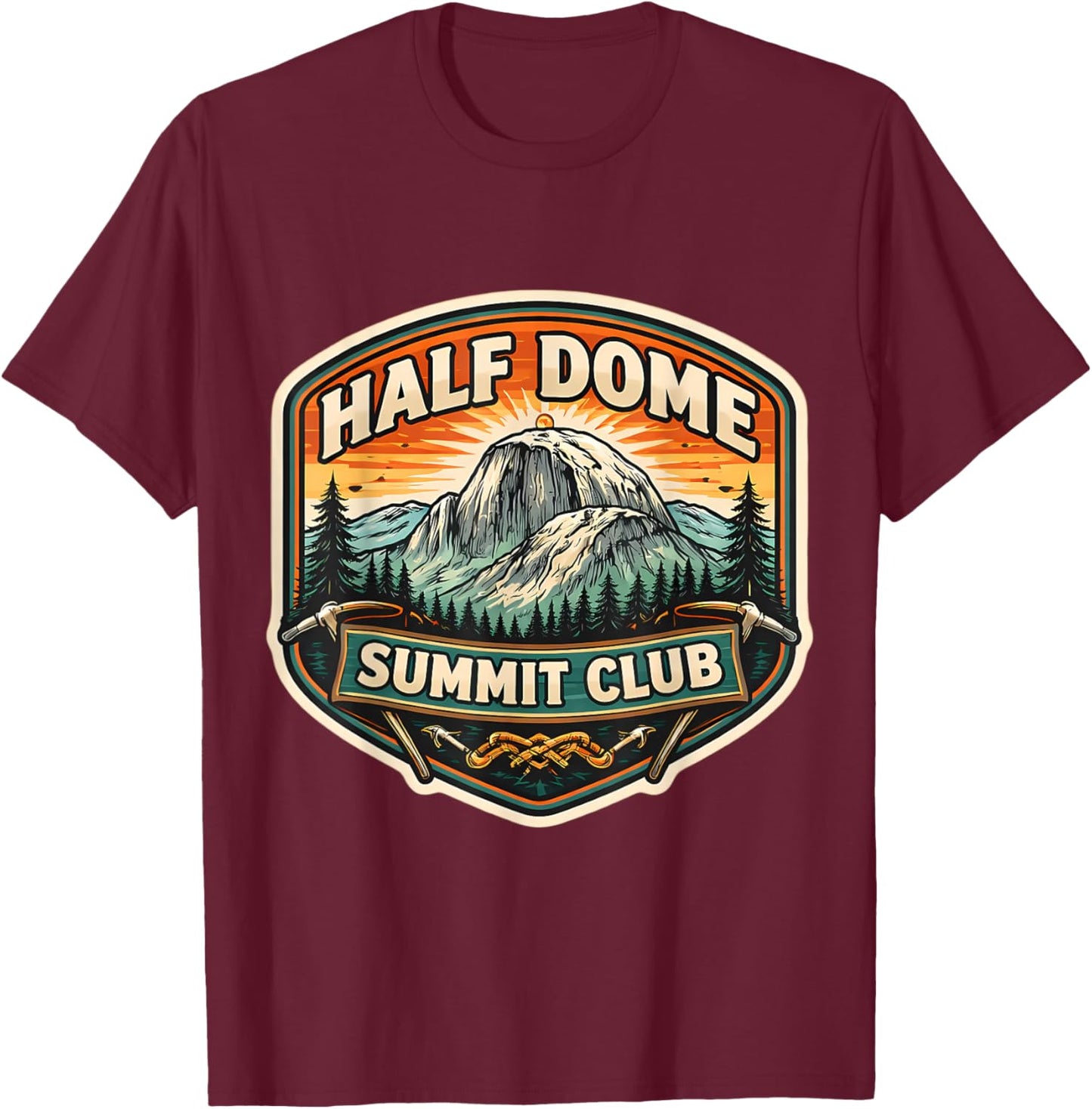 Half Dome Summit Club Mountain Peak Climber Climbing Hiking T-Shirt - T-Shirt | Maroon