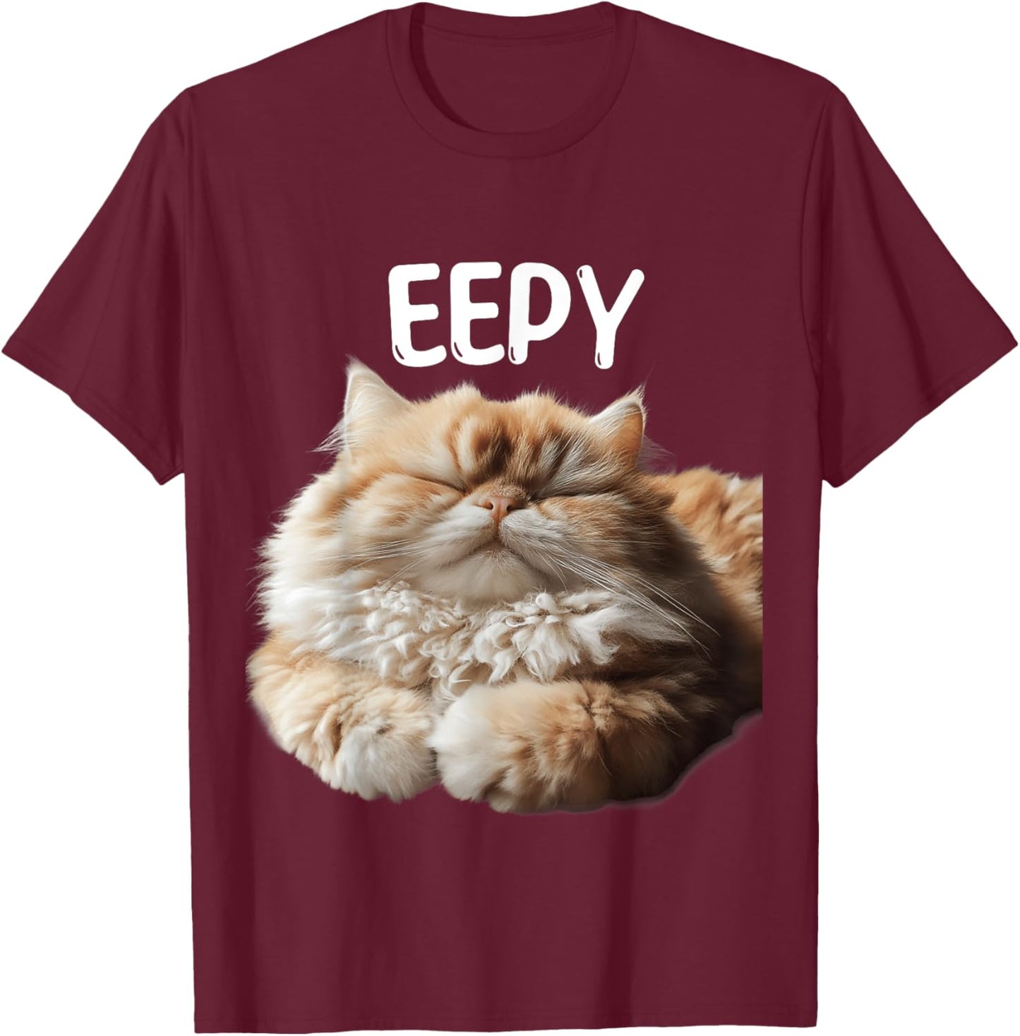 Eepy Cat, Silly Sleepy Cat Meme Cute fluffy cat lovers T-Shirt - T-Shirt | Maroon