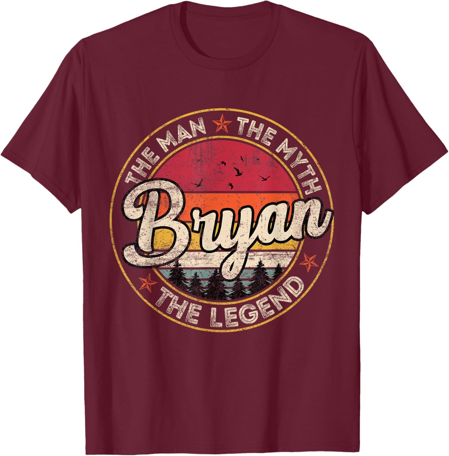 Bryan The Man The Myth The Legend Personalized Name T-Shirt - T-Shirt | Maroon