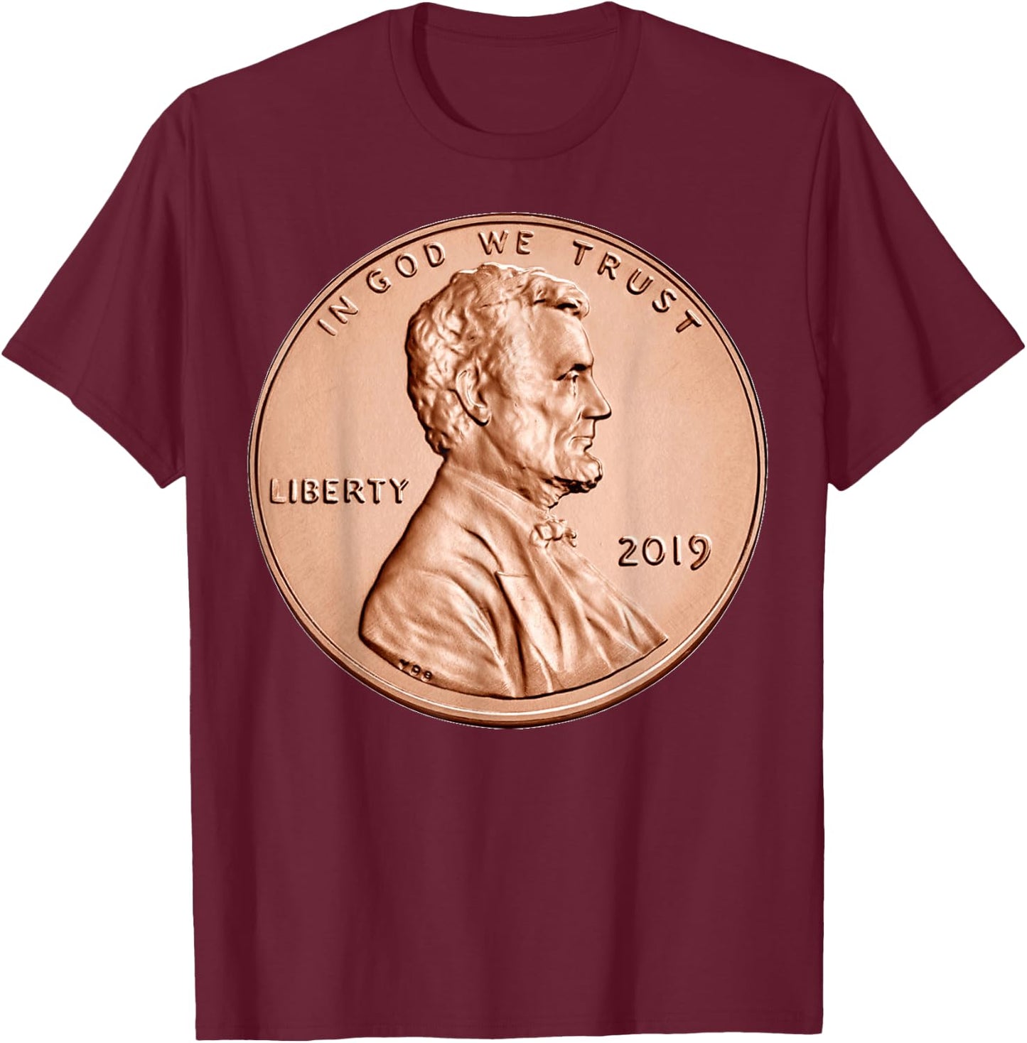Penny Lincoln USA Coin 1 Cent 2019 America United States USA T-Shirt - T-Shirt | Maroon
