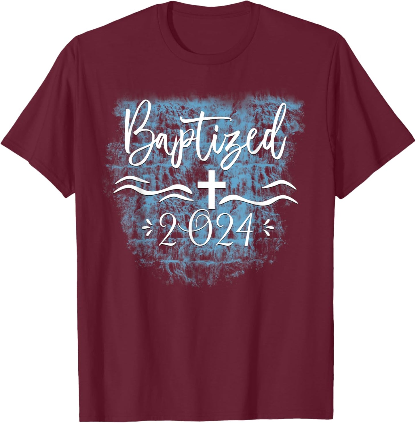 2024 Christian Baptism Christ Baptized Church Group T-Shirt - T-Shirt | Maroon