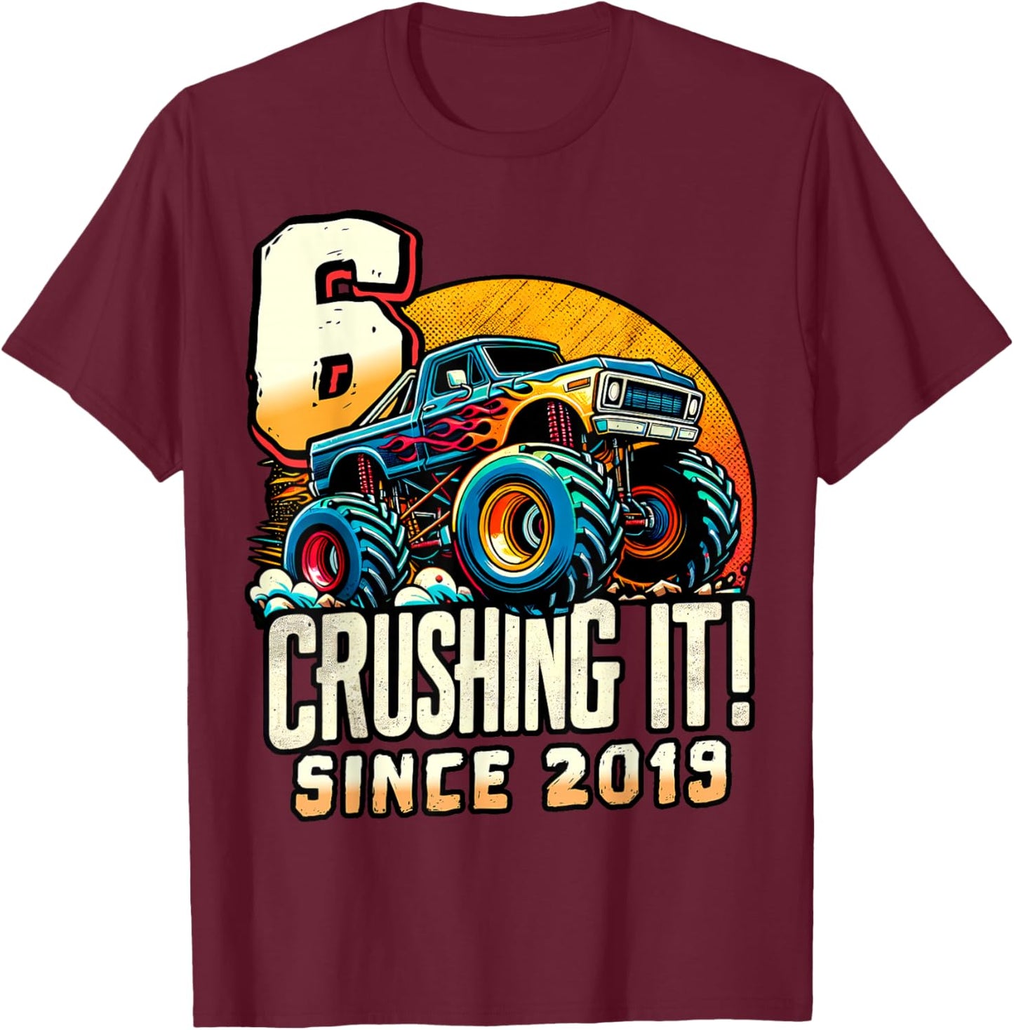 Birthday Monster Truck 6 year Old Boys 6th Party Born 2019 T-Shirt - T-Shirt | Maroon