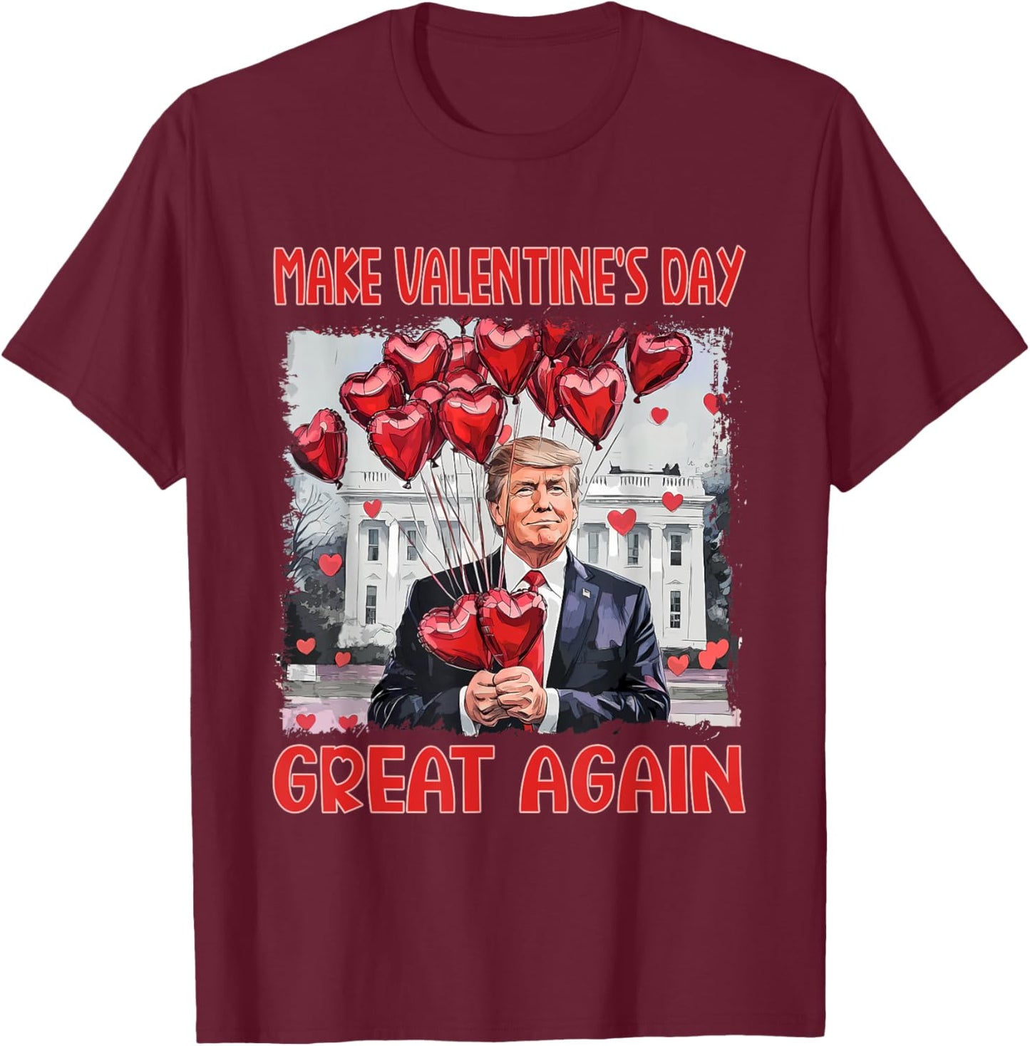 Trump Valentine's Day Shirt Make Valentine Day Great Again T-Shirt - T-Shirt | Maroon