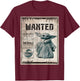 Star Wars The Mandalorian The Child Wanted Poster T-Shirt - T-Shirt | Maroon