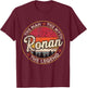 Ronan The Man The Myth The Legend Personalized Name T-Shirt - T-Shirt | Maroon