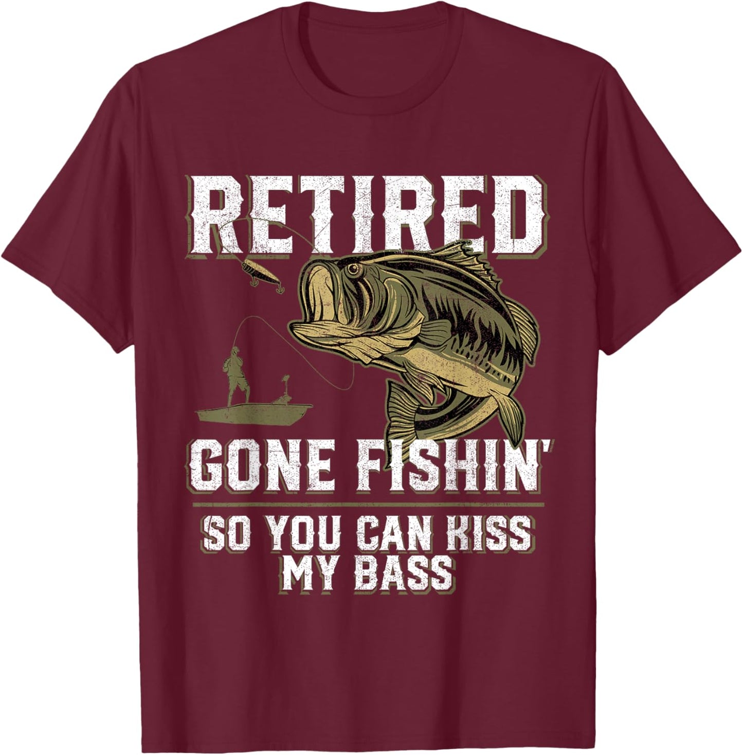 Funny Bass Fishing Shirts & Gifts Retired Gone Fishin' Adult Humor Bass Fishing Black Medium T-Shirt - T-Shirt | Maroon