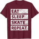Skateboard Ice Skating Eat Sleep Skate T-Shirt - T-Shirt | Maroon