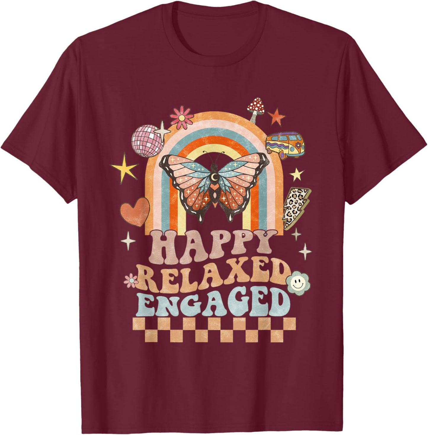 Happy Relaxed Engaged ABA Behavior Analyst Special Education T-Shirt - T-Shirt | Maroon