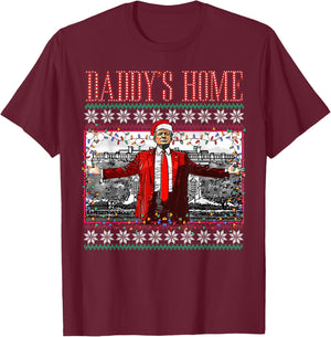 Funny Daddy's Home Trump Ugly Christmas Sweater Xmas Pajamas T-Shirt - T-Shirt | Maroon
