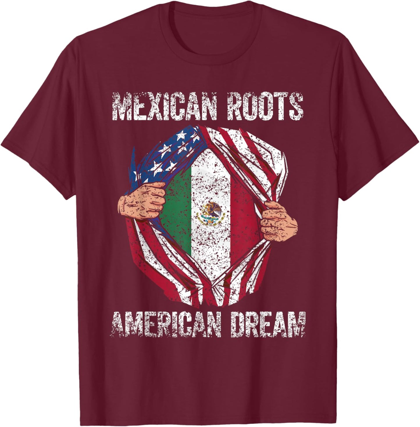 Mexican Roots American Dream Us Usa Mexico Mexican American T-Shirt - T-Shirt | Maroon
