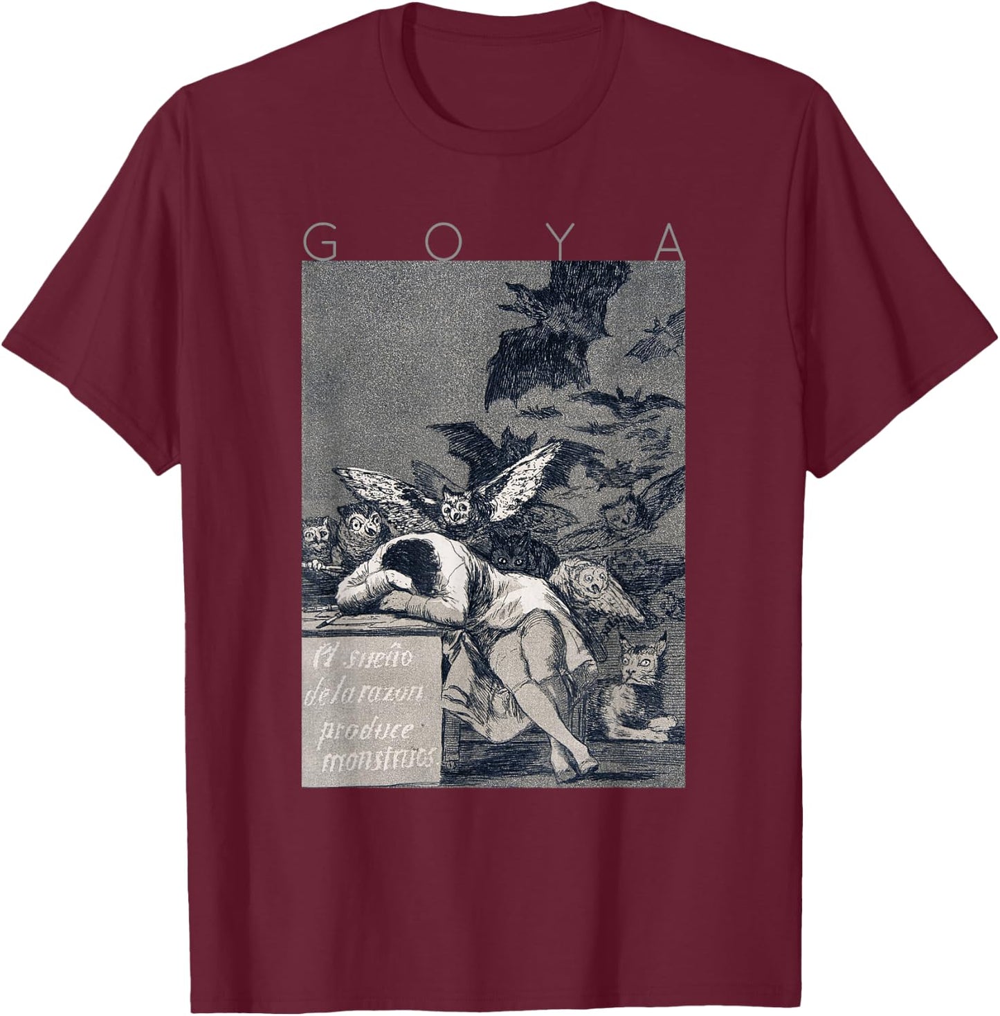 Francisco Goya The Sleep of Reason brings out monsters T-Shirt - T-Shirt | Maroon