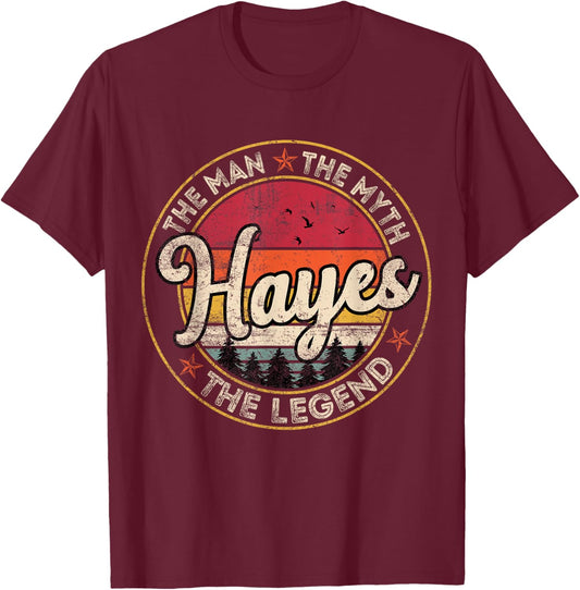 Hayes The Man The Myth The Legend Personalized Name T-Shirt - T-Shirt | Maroon