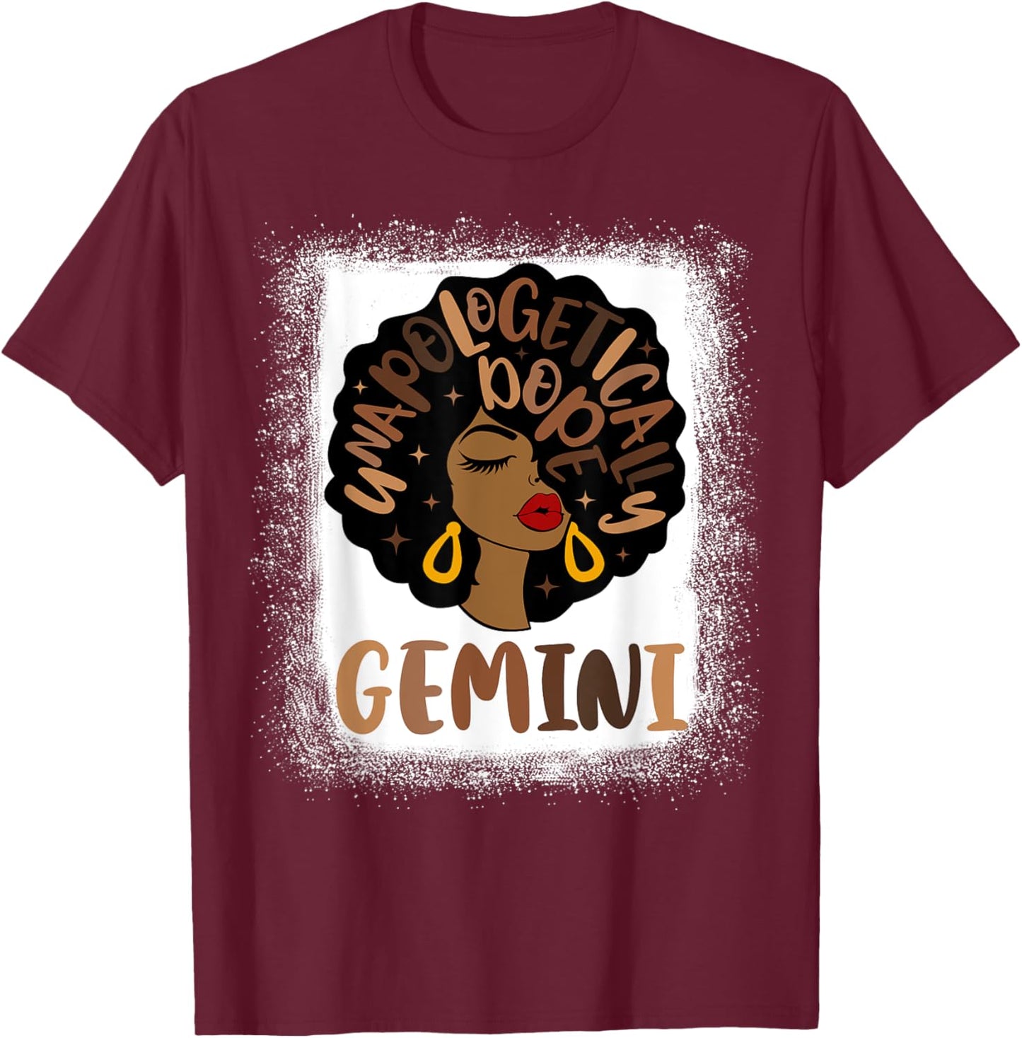 Unapologetically Dope Gemini Bleached Black Woman T-Shirt - T-Shirt | Maroon