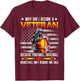 Why Did I Become A Veteran T-Shirt - T-Shirt | Maroon