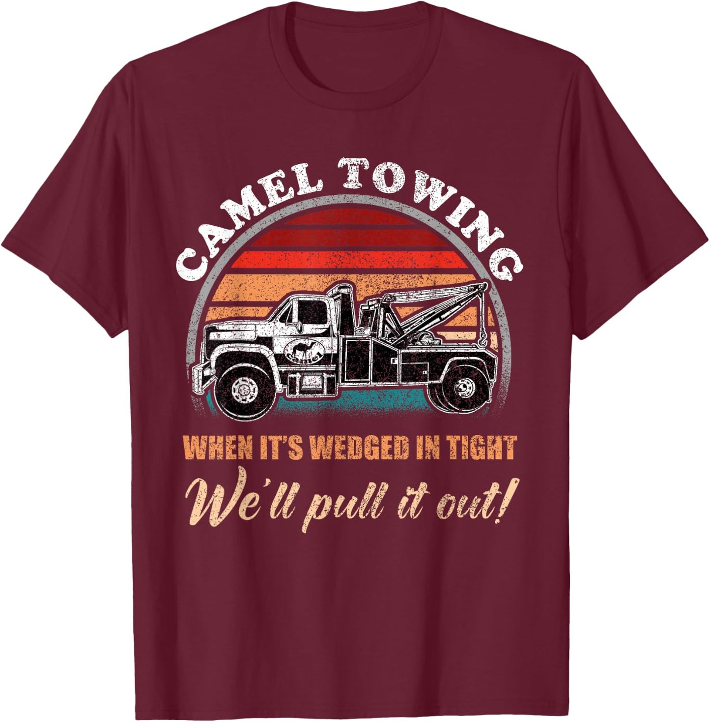 Vintage Camel Towing Humor Tow Truck T-Shirt - T-Shirt | Maroon