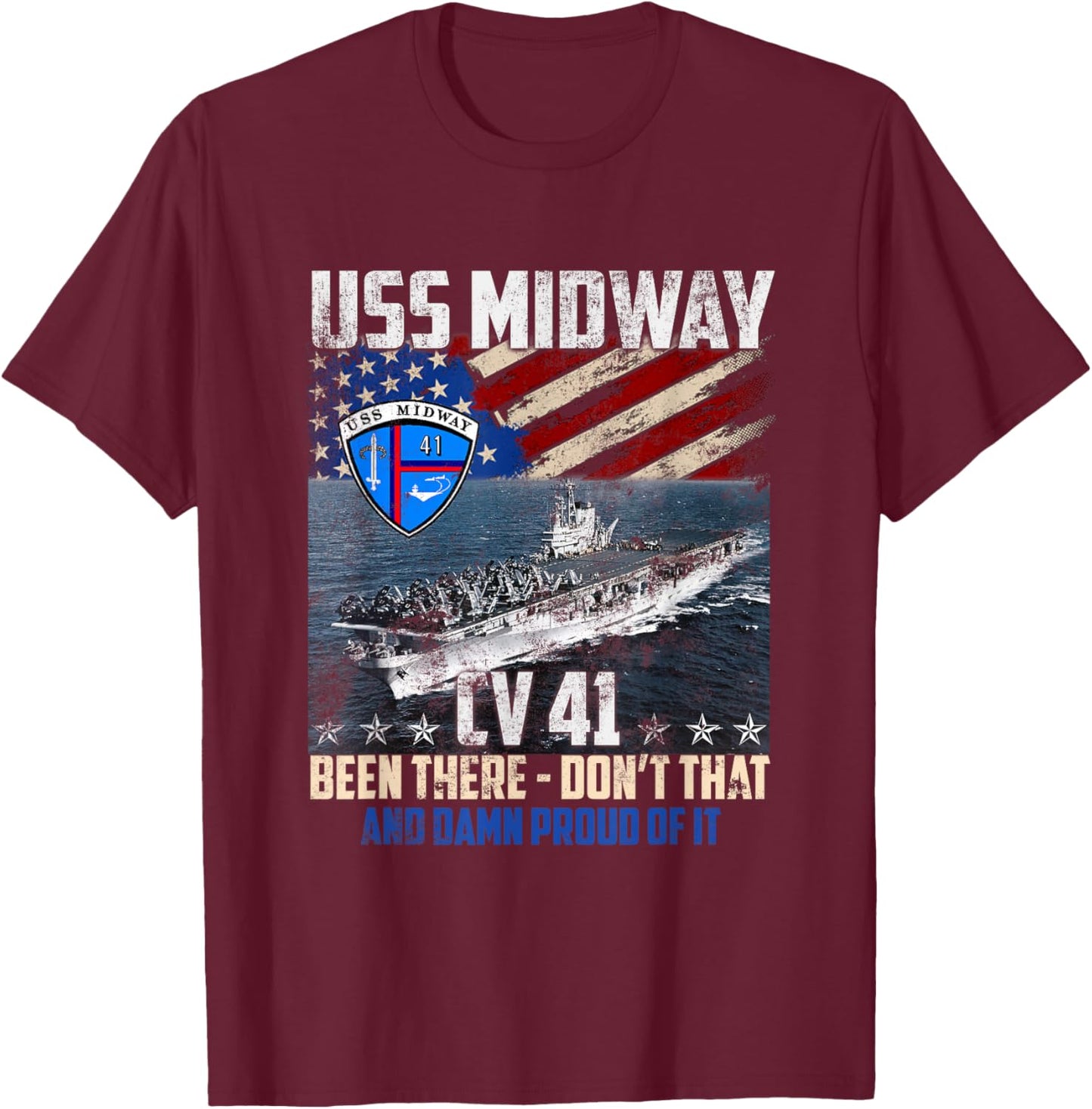 USS Midway CV 41 Aircraft Carrier Veteran Flag Patriotic Men T-Shirt - T-Shirt | Maroon