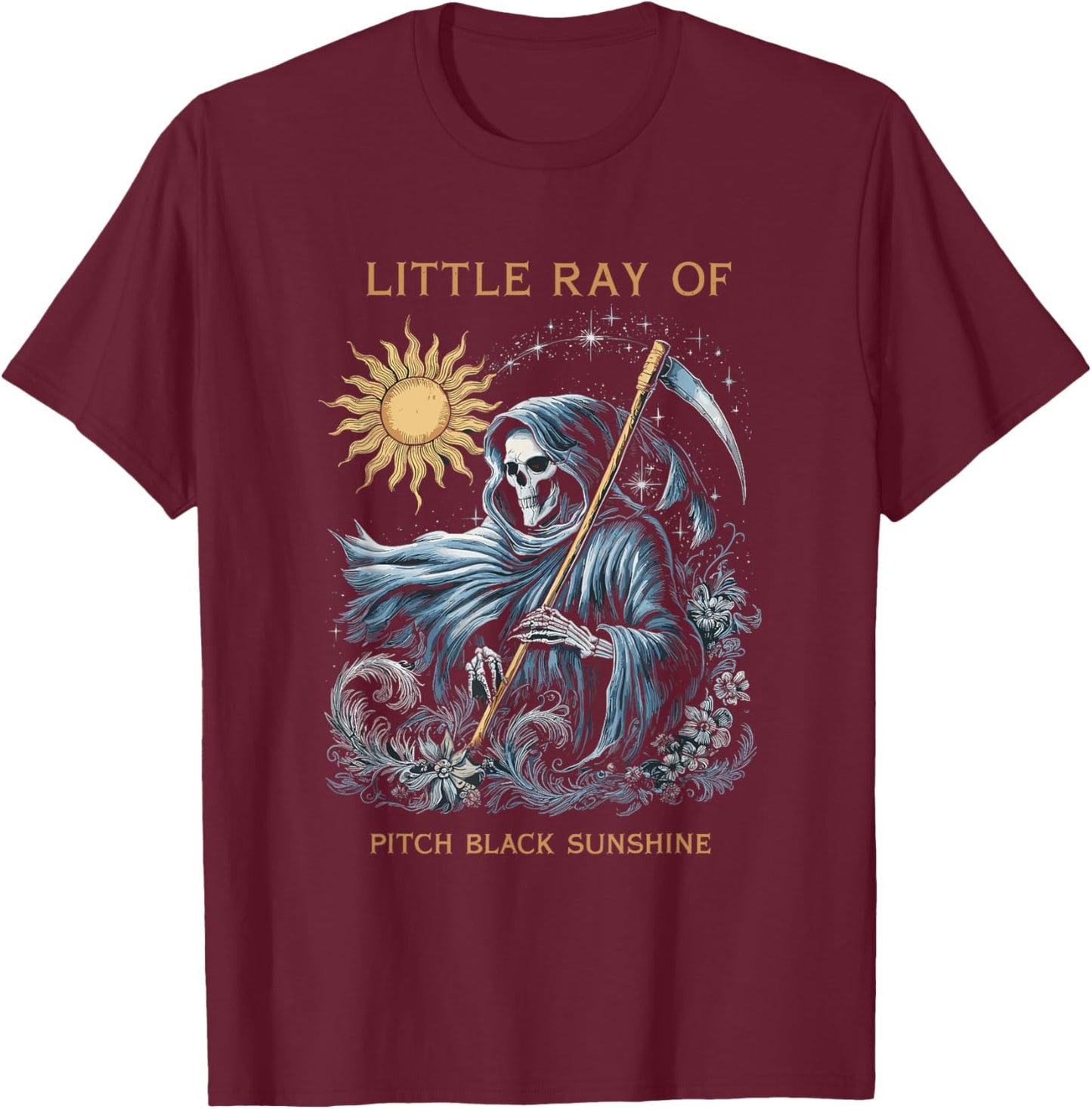 Little Ray of Pitch Black Sunshine Grim Reaper Goth Art T-Shirt - T-Shirt | Maroon