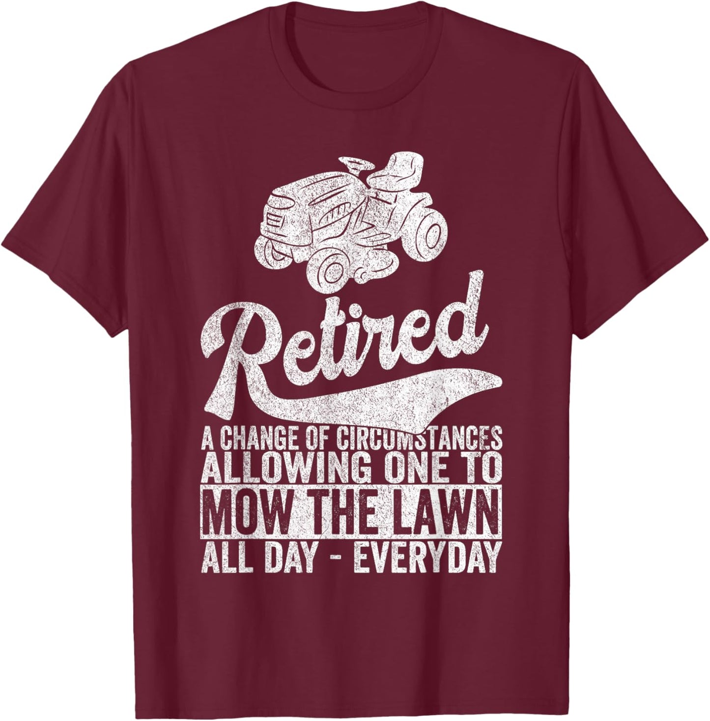 Funny Retired Definition Lawn Mowing Mow Retirement T-Shirt - T-Shirt | Maroon