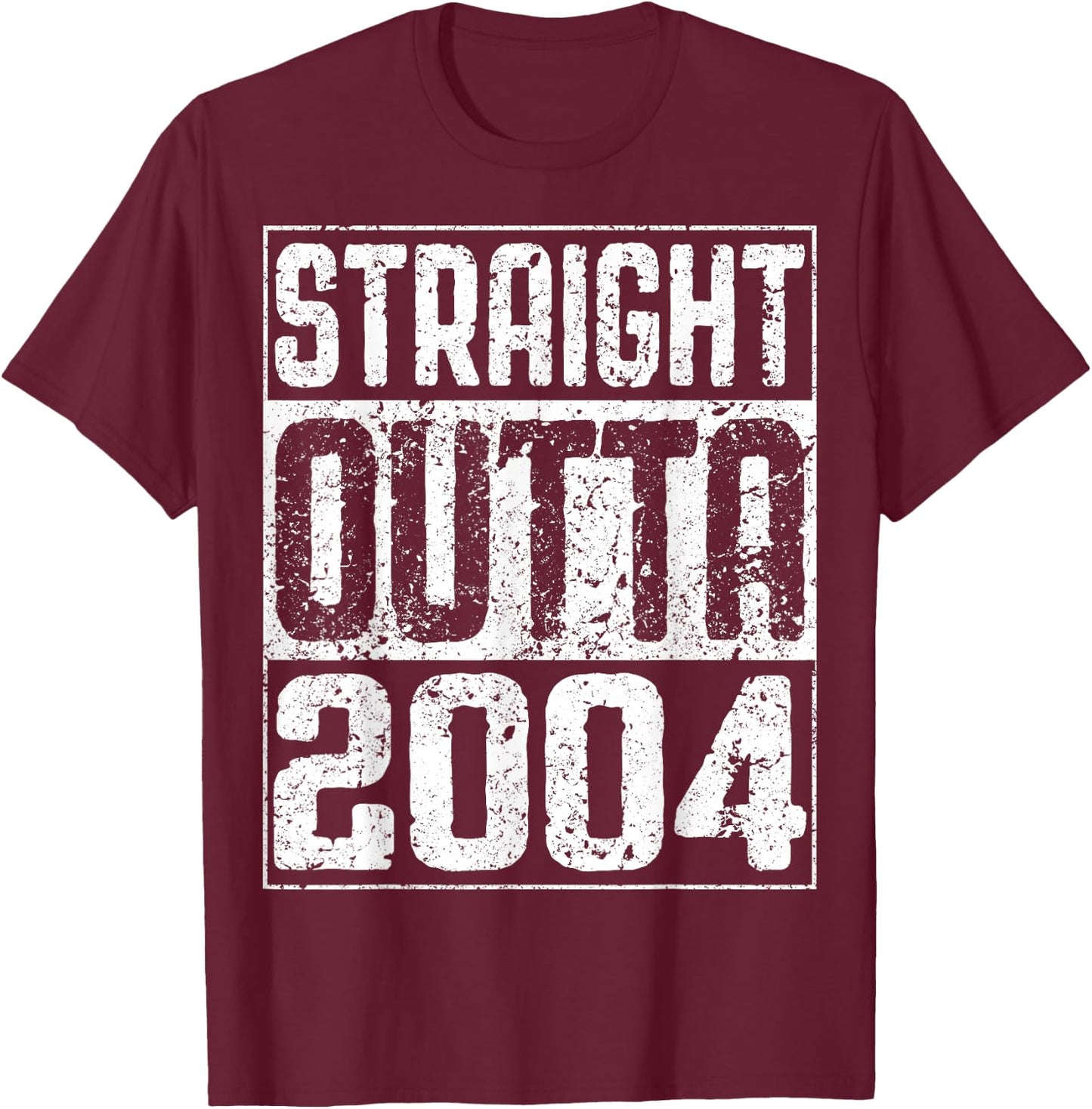 Straight Outta 2004 20th Birthday Shirt T-Shirt - T-Shirt | Maroon