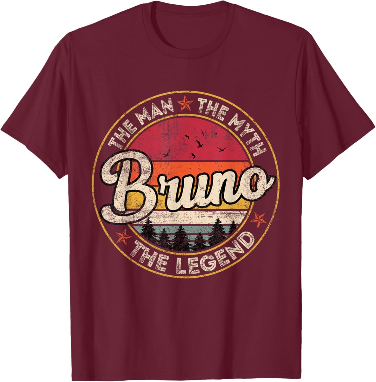Bruno The Man The Myth The Legend Personalized Name T-Shirt - T-Shirt | Maroon