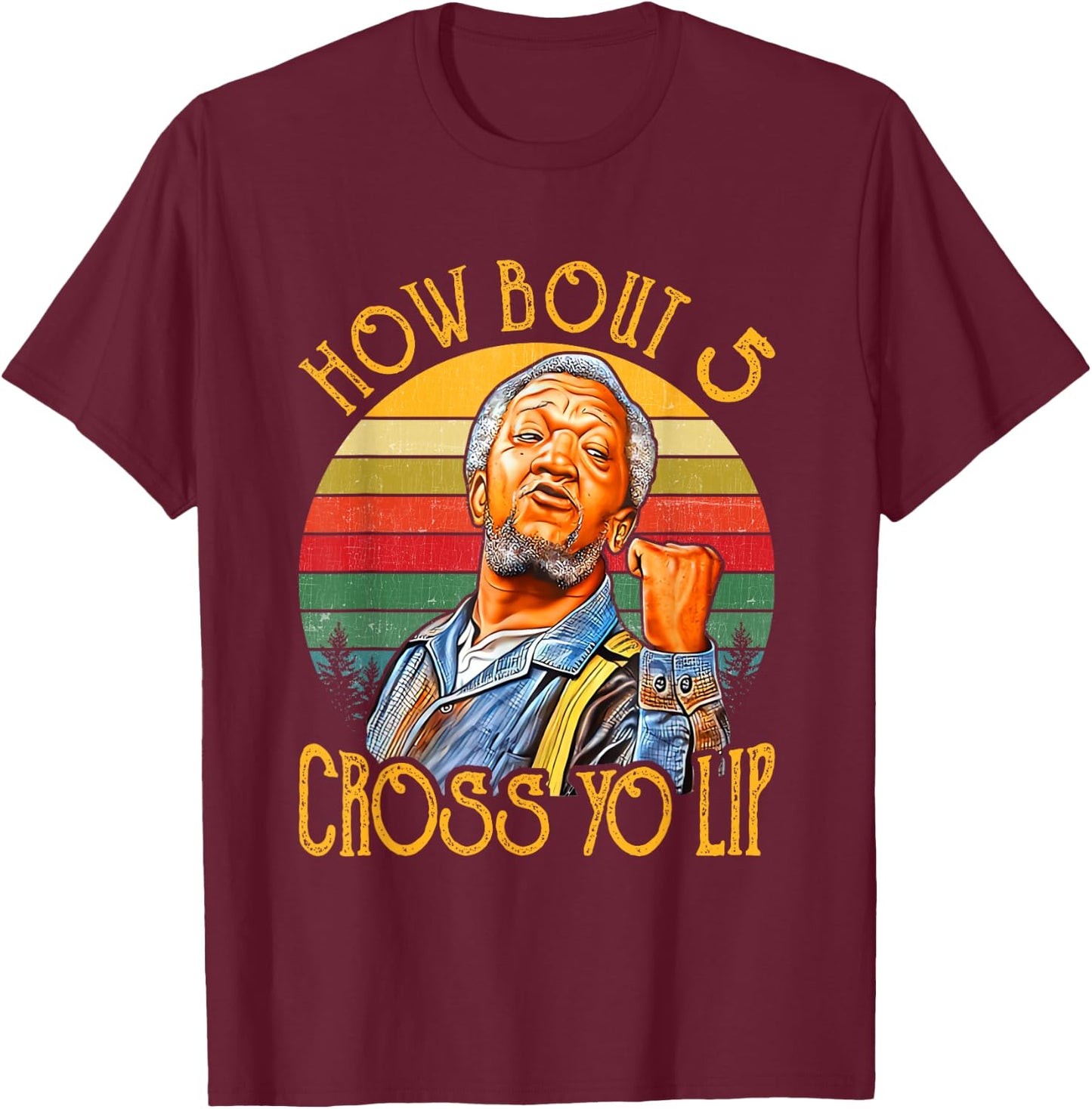 Vintage How Bout 5 Cross Yo Lips Funny Women T-Shirt - T-Shirt | Maroon