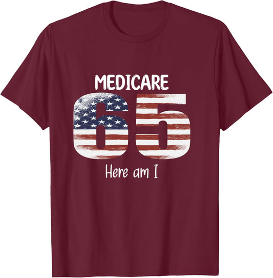 65th Birthday Medicare American Flag Men Women USA Vintage T-Shirt - T-Shirt | Maroon