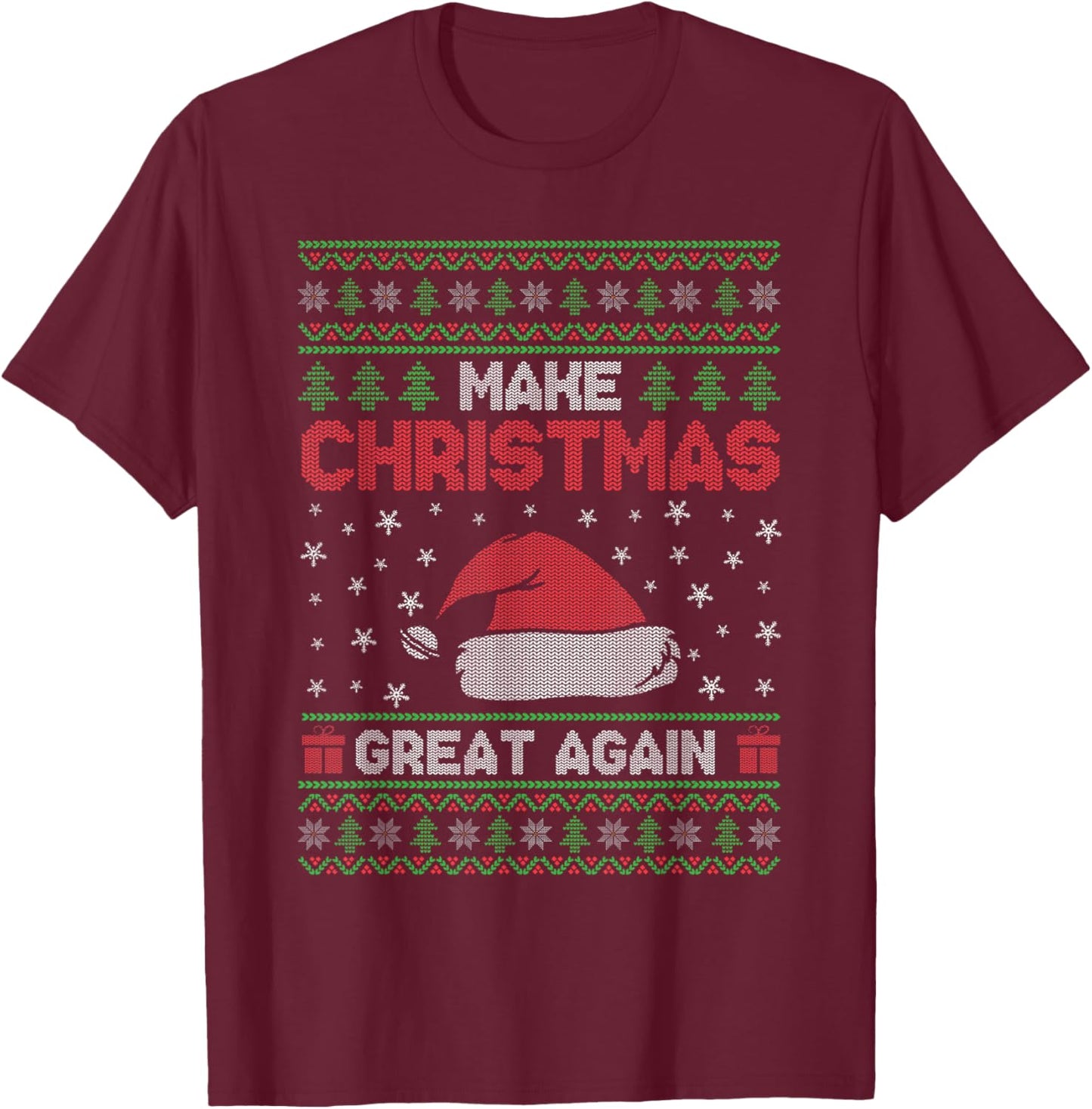 Make Christmas Great Again Funny Holiday Christmas T-Shirt - T-Shirt | Maroon