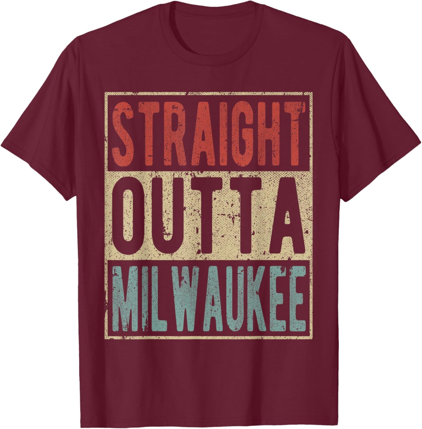 Milwaukee City Retro Straight Outta Milwaukee T-Shirt - T-Shirt | Maroon
