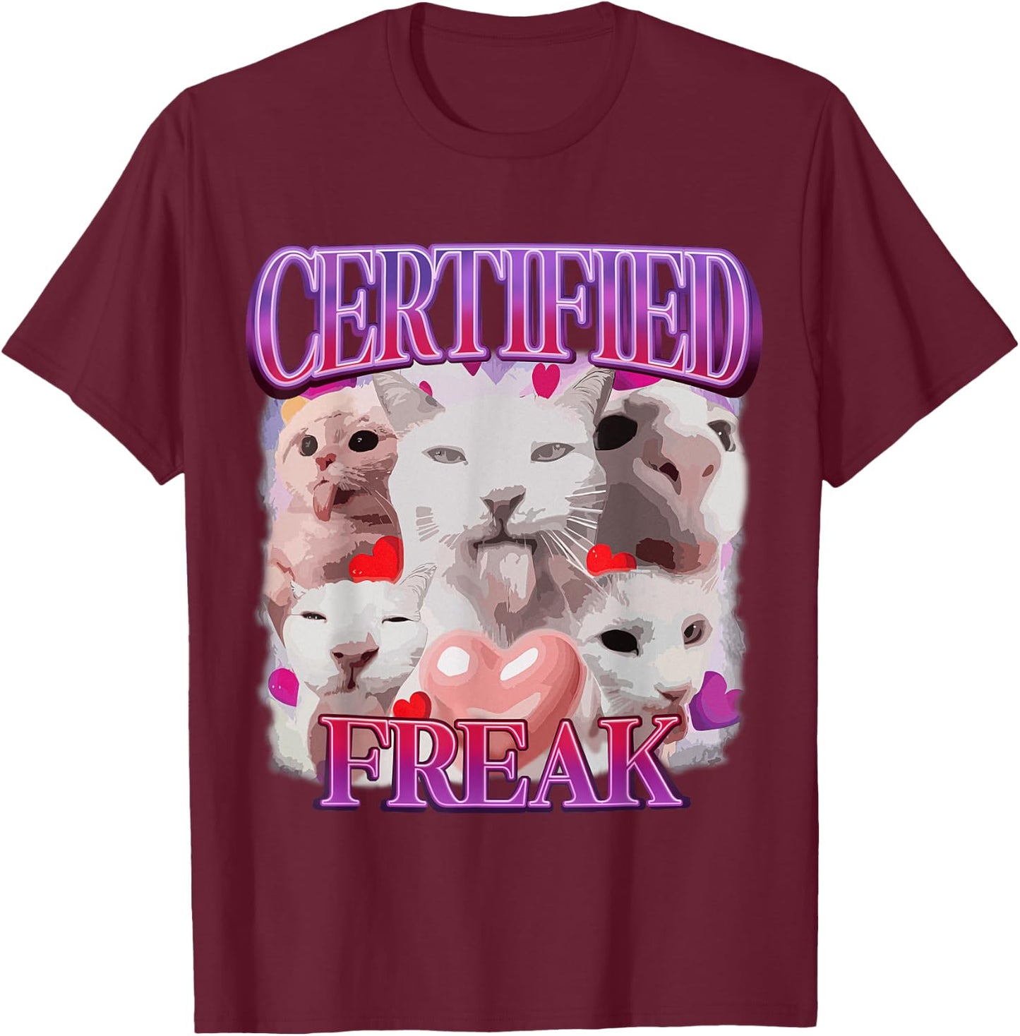Cat Meme Certified Freak Eat Cement Cursed Cat Funny T-Shirt - T-Shirt | Maroon