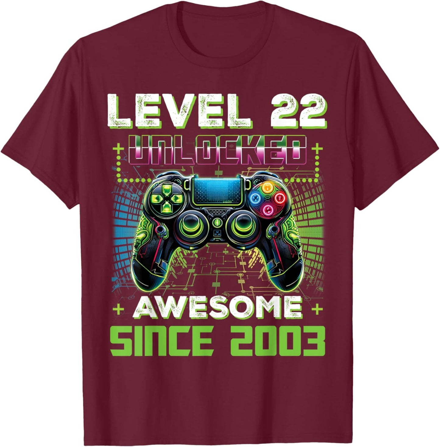 Level 22 Unlocked Video Game Controller 22nd Birthday Gamer T-Shirt - T-Shirt | Maroon