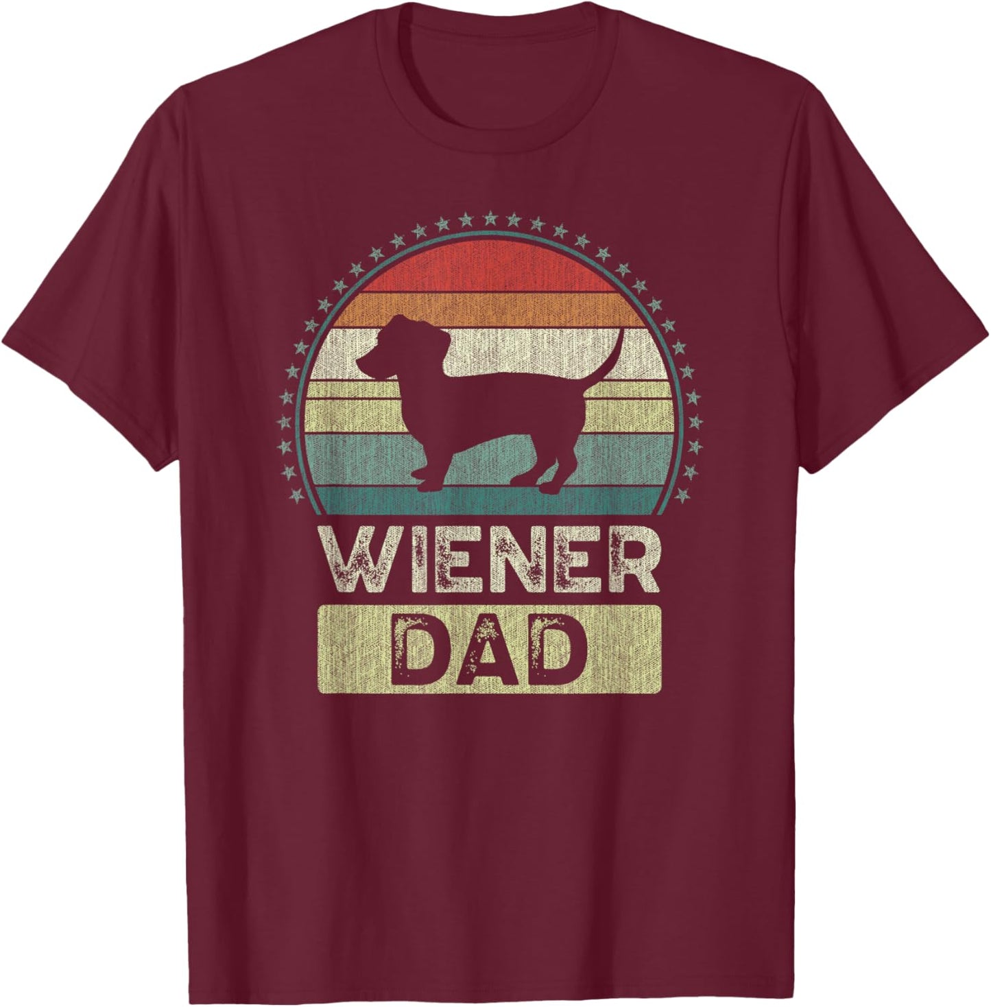 Wiener Dad, Father's Day, Dachshund Daddy T-Shirt - T-Shirt | Maroon