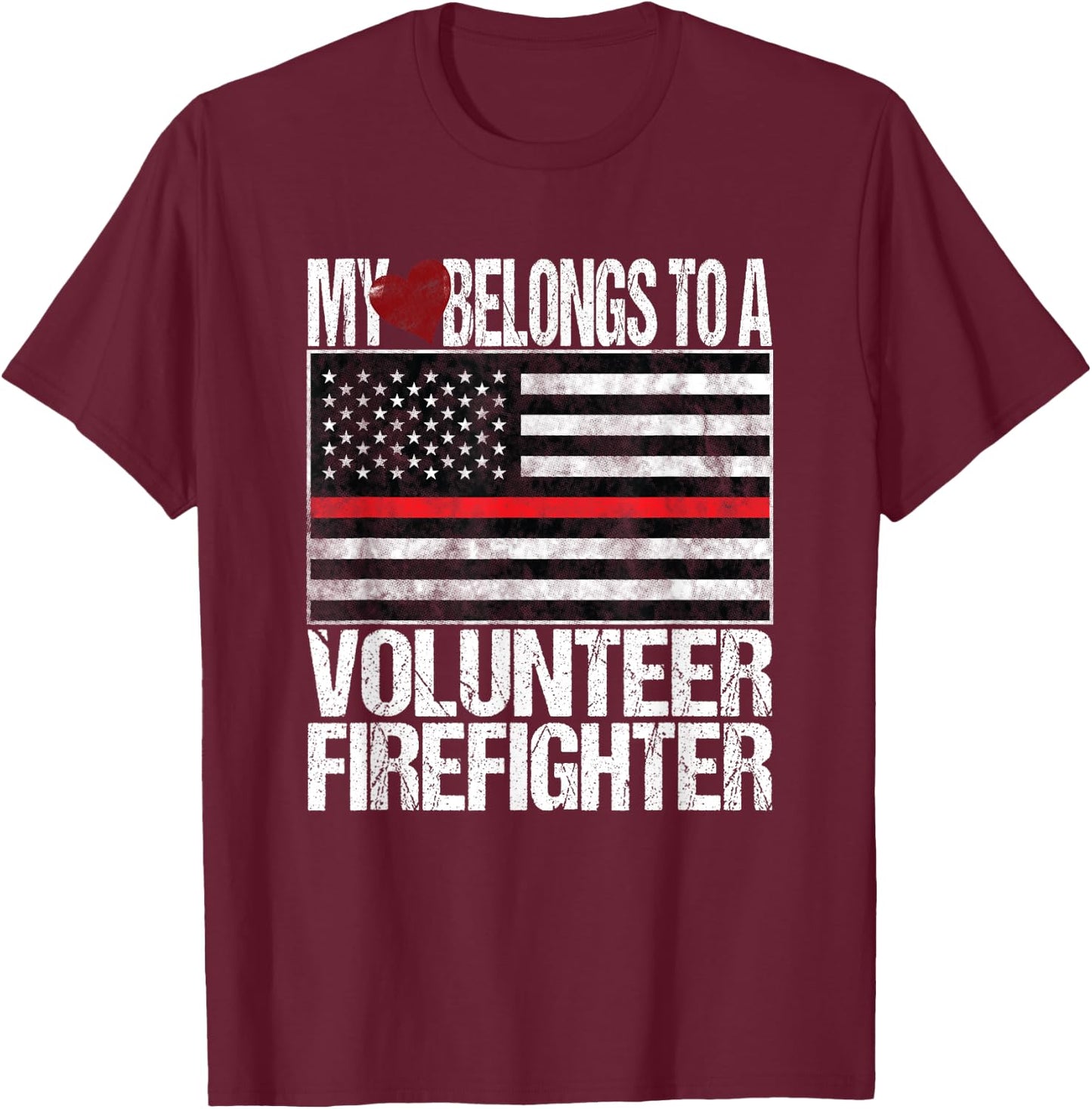Red Line Flag Fireman Wife Girlfriend Volunteer Firefighter T-Shirt - T-Shirt | Maroon