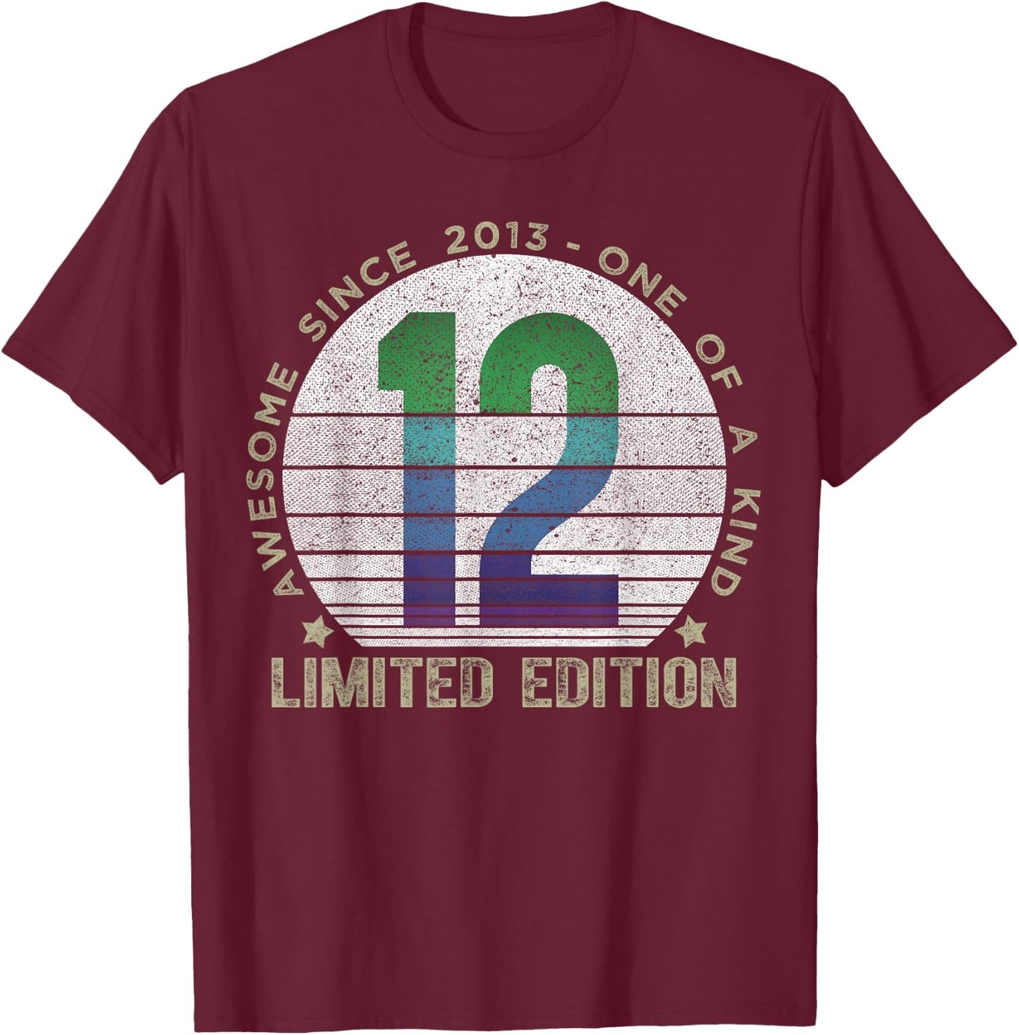 12 Year Old Gifts Vintage 2013 Limited Edition 12th Birthday T-Shirt - T-Shirt | Maroon
