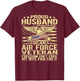 Proud Husband Of An Air Force Veteran - Freedom Isn't Free T-Shirt - T-Shirt | Maroon