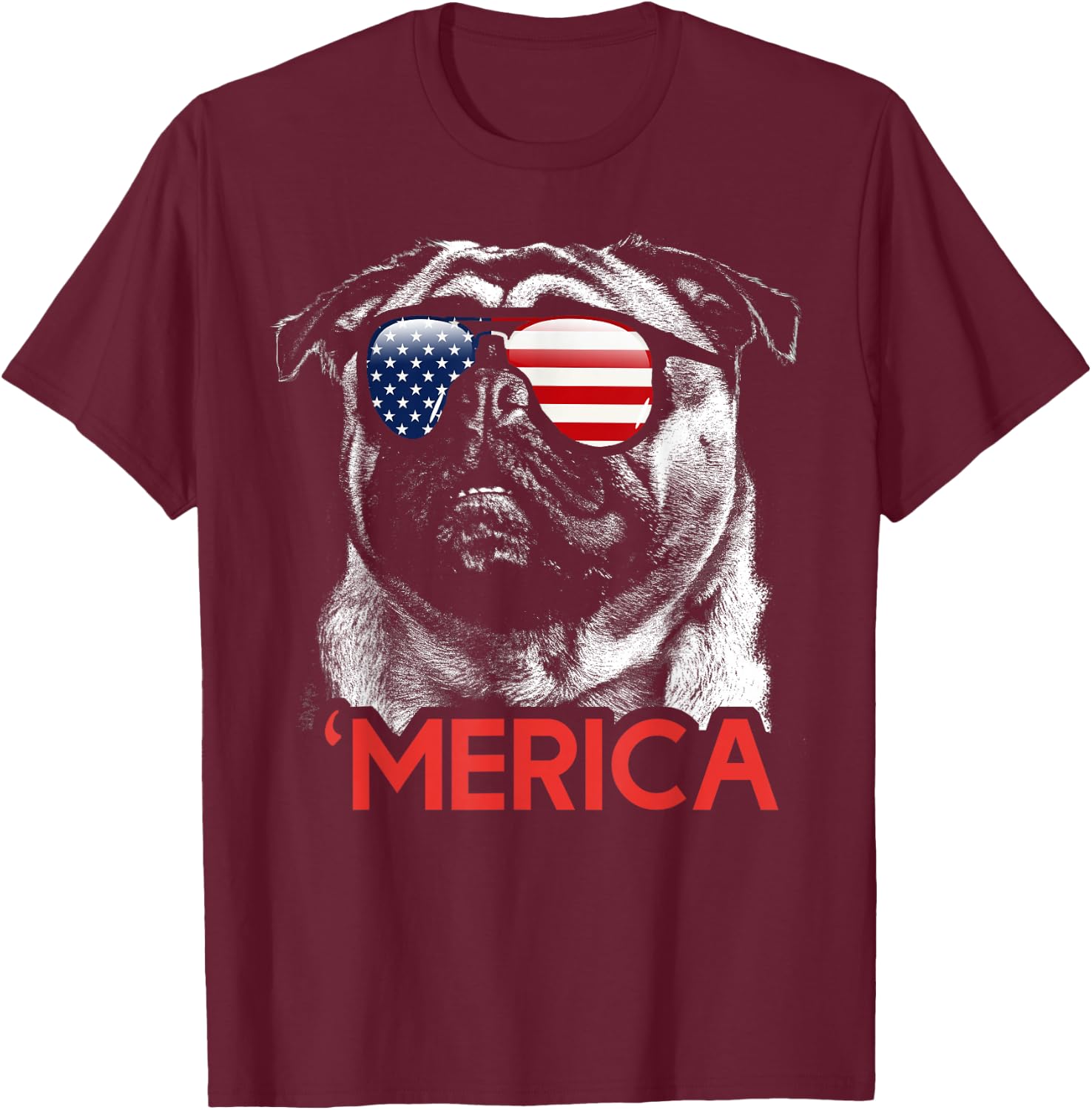 Merica Pug American Flag 4th of July Independence Day Women Men T-Shirt - T-Shirt | Maroon
