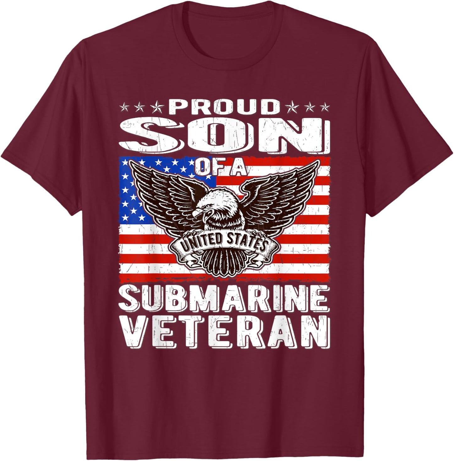 Proud Son Of Submarine Veteran Patriotic Military Family T-Shirt - T-Shirt | Maroon