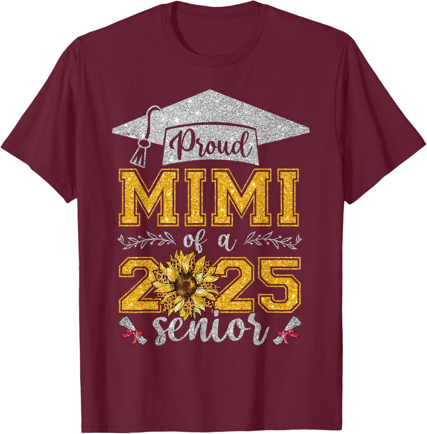 Proud Mimi Of A Class Of 2025 Senior Graduate T-Shirt - T-Shirt | Maroon