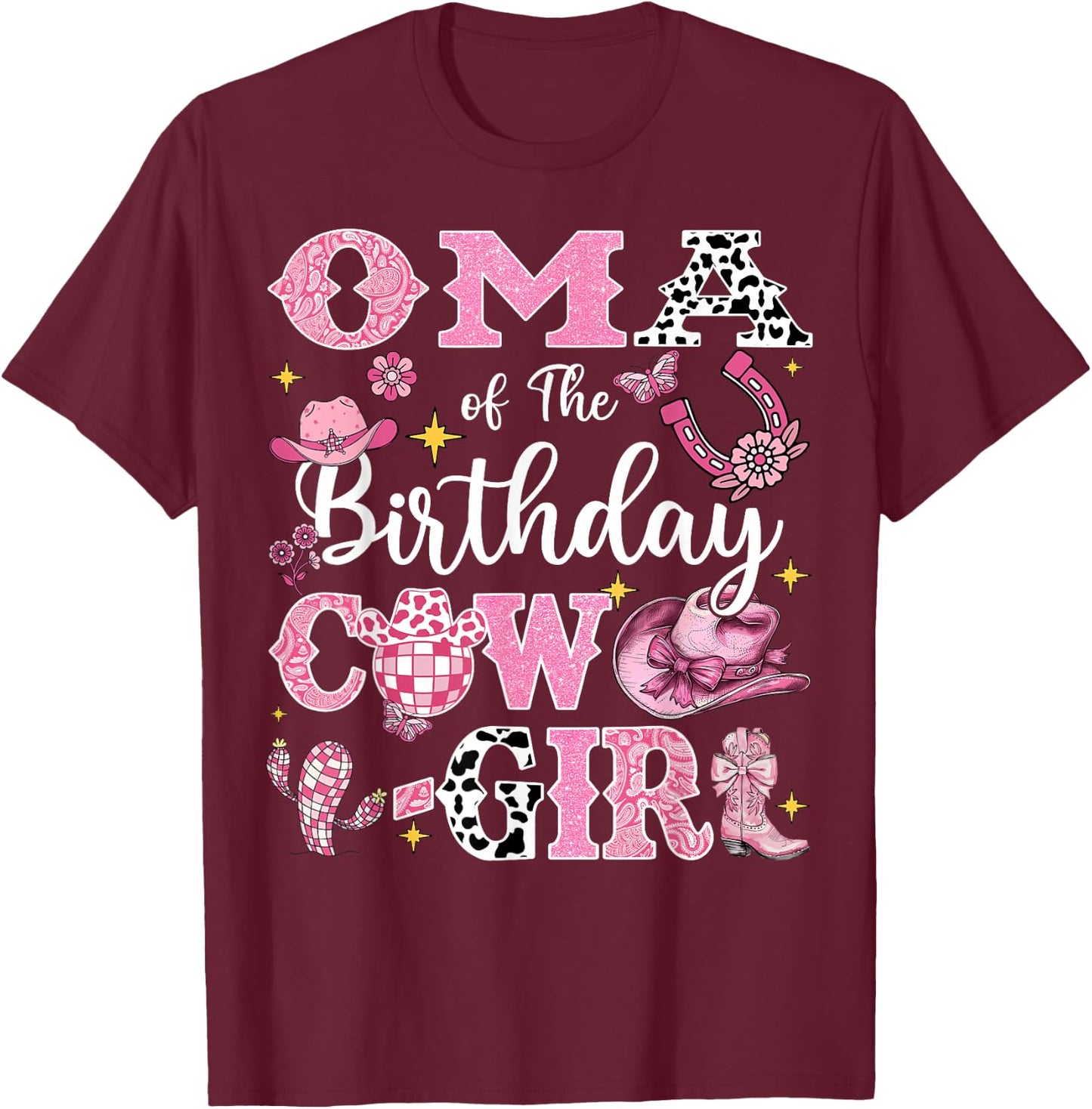 Oma Of The Birthday Cow-Girl Rodeo Oma Bday Party T-Shirt - T-Shirt | Maroon