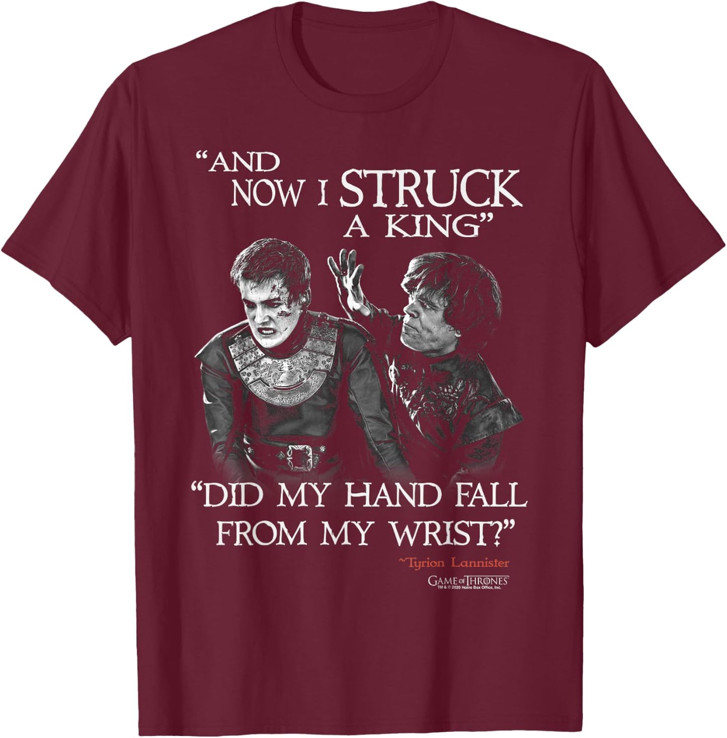Game Of Thrones Tyrion & Joffrey And Now I Struck A King T-Shirt - T-Shirt | Maroon