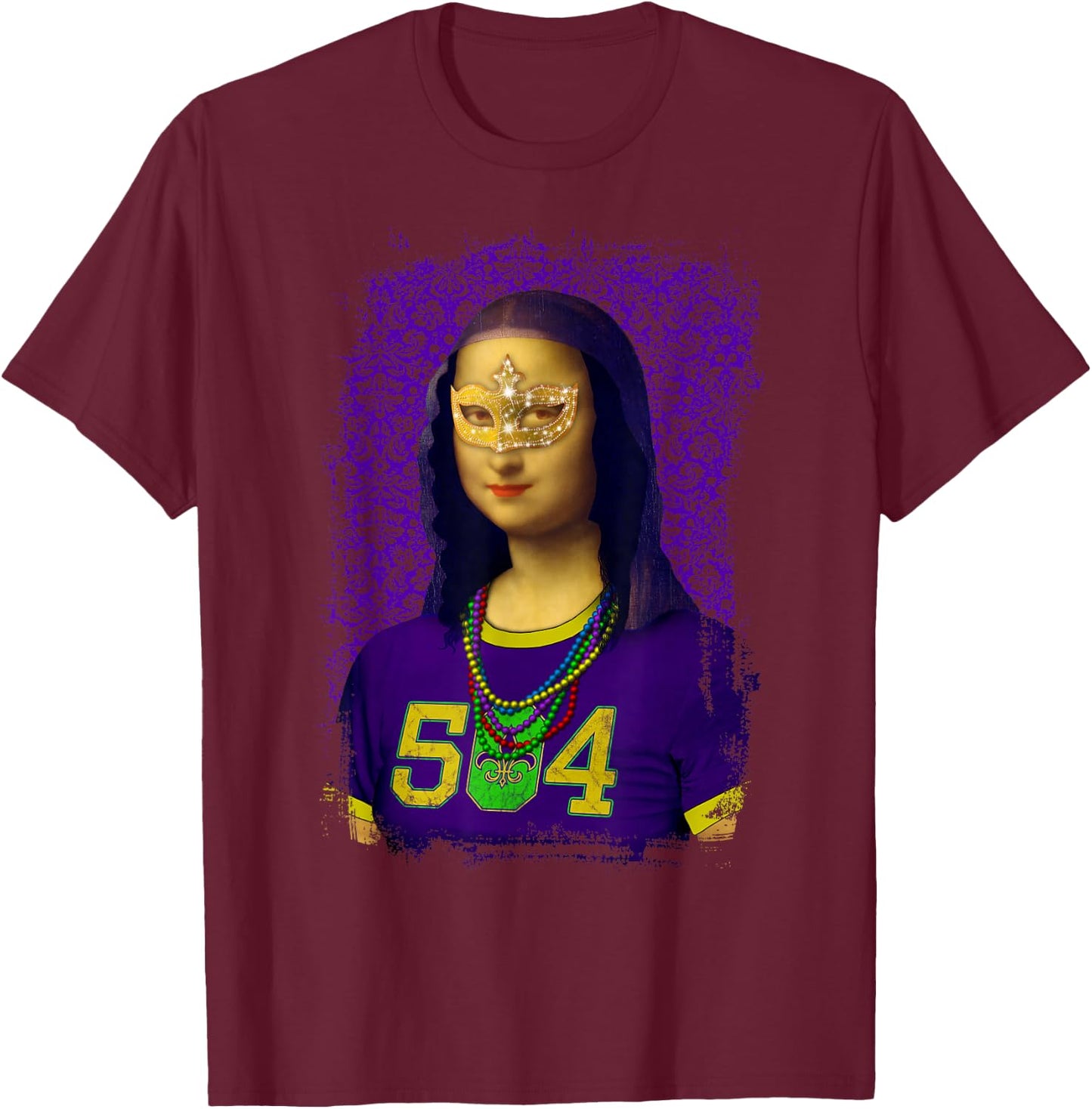 Funny 504 New Orleans Mardi Gras Mona Lisa Mashup T-Shirt - T-Shirt | Maroon