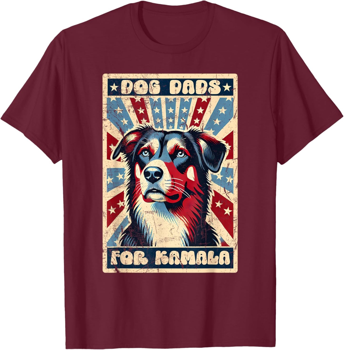 Dog Dads For Kamala, This Dog Dad Votes Kamala Harris Women T-Shirt - T-Shirt | Maroon