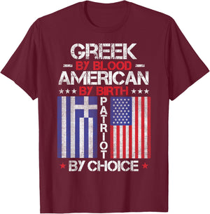 Greek By Blood American By Birth Patriot By Choice T-Shirt - T-Shirt | Maroon
