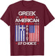 Greek By Blood American By Birth Patriot By Choice T-Shirt - T-Shirt | Maroon