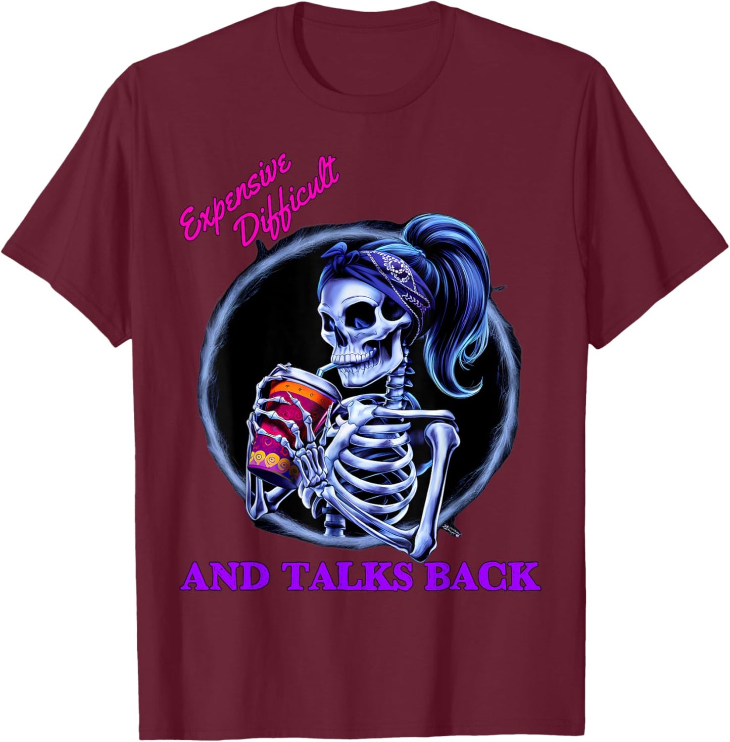 Expensive Difficult And Talks Back Halloween Mama Skeleton T-Shirt - T-Shirt | Maroon