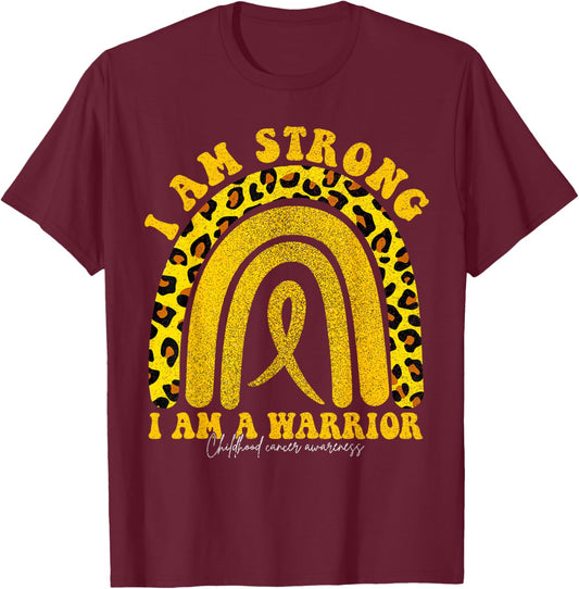I Am Strong I Am a Warrior Childhood Cancer Awareness T-Shirt - T-Shirt | Maroon