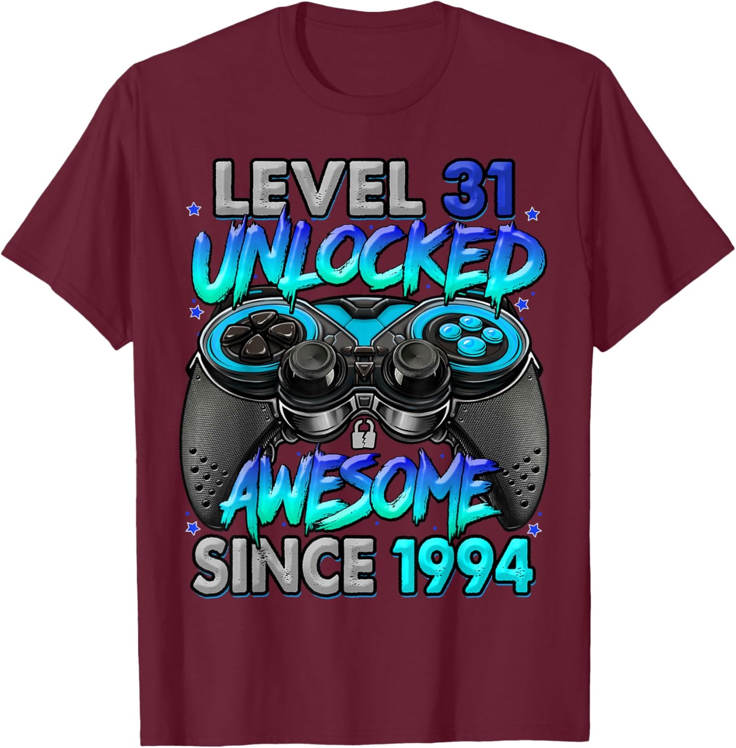 Level 31 Unlocked Awesome Since 1994 31st Birthday Gaming T-Shirt - T-Shirt | Maroon