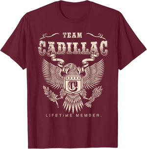 Team Cadillac Lifetime Member - Cadillac Name T-Shirt - T-Shirt | Maroon